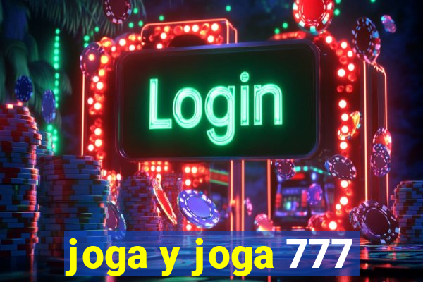 joga y joga 777